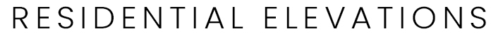 Residential Elevations